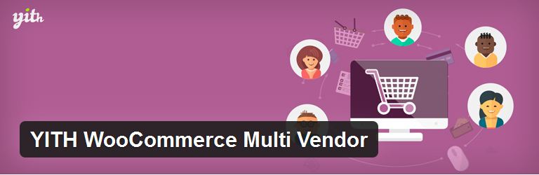YITH WooCommerce Multi Vendor - فروشگاهی با چند فروشنده در ووکامرس